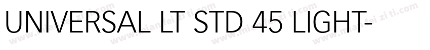 UNIVERSAL LT STD 45 LIGHT字体转换